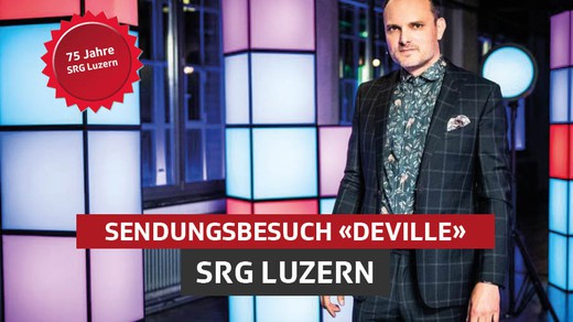 Bild von Sendungsbesuch «Deville» mit der SRG Luzern