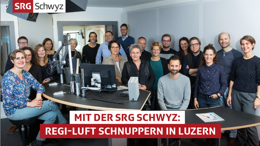 Bild von Mit der SRG Schwyz Medien-Luft schnuppern im Regi in Luzern - AUSGEBUCHT